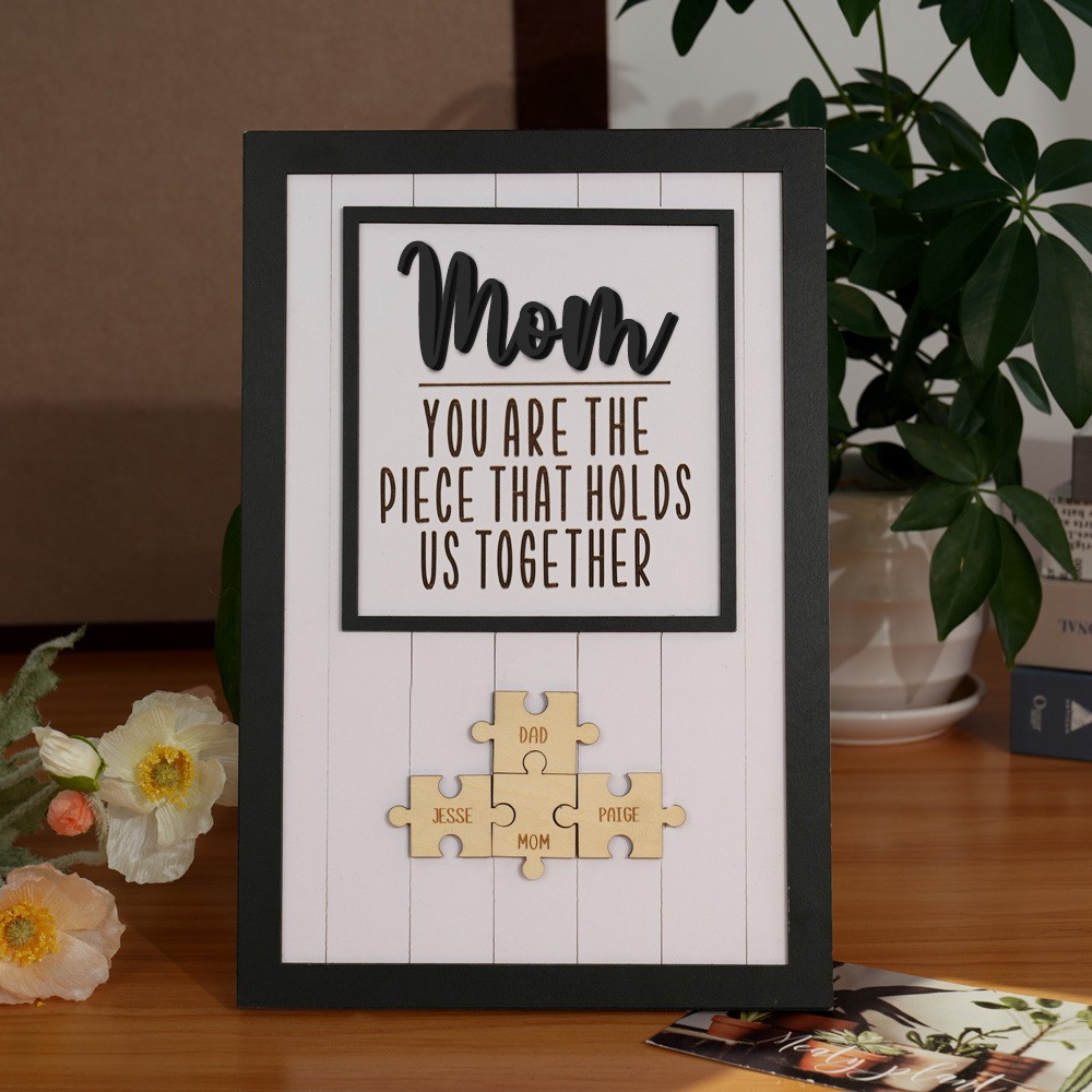 Personalized Mother's Day Wood Puzzle Sign, You are the Piece that Holds us Together, Family Gift for Mom